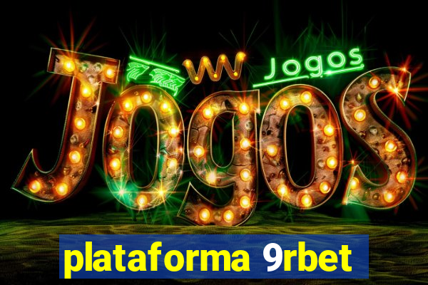 plataforma 9rbet